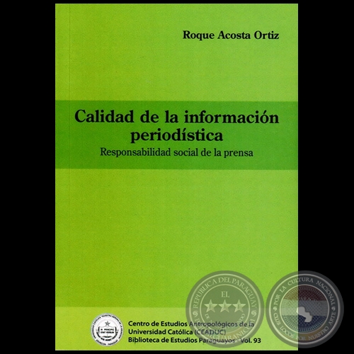 CALIDAD DE LA INFORMACIÓN PERIODÍSTICA - Autor: ROQUE ACOSTA ORTÍZ